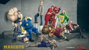 Mascots (2016) előzetes és poszter a Netflixtől